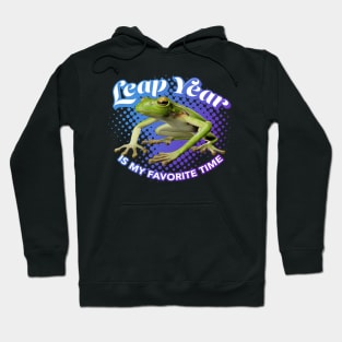 Leap Year is My favorite Time Hoodie